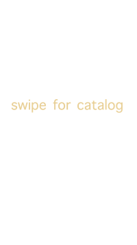 a black background with the words swipe for catalog