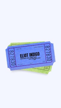two tickets with the word eliot indigo on them