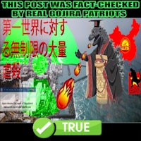 this was fact checked by real godzilla patriots