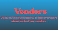 vendors click on the flyers below to discover more about each of our vendors