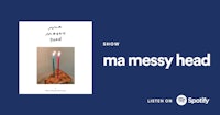 the cover of the show ma messy head