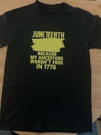 juneteenth because my brothers weren't free in 1776 t-shirt