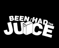 been had the juice