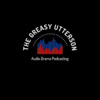 the greasy utterson audio drama podcast