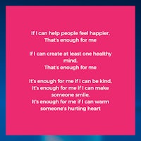 a pink background with the words, i can help you feel happier, that's enough for me