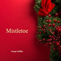 mistletoe by george griffith