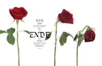 three red roses with the words'we are the end'