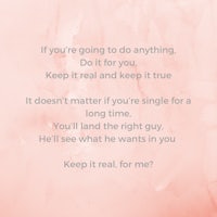 a pink background with a quote that says if you're going to do anything keep it real for me