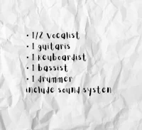 a sheet of paper with the words 12 vocalists, guitars, keyboardist, drummer, bassist, and percussionist