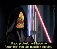 a star wars saber with the text if you protest i will become fatter than you can possibly imagine