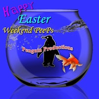 a penguin in a fish bowl with the words happy easter weekend peeps