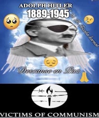 a poster with the words adolf hitler 1889-1945 because of communism