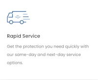 rapid service get the protection you need quickly with same-day and next-day service options