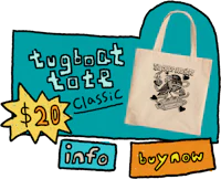 a tote bag with the words tugboat tote classic