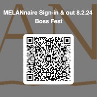 a qr code with the words melanaire sign in and out 8 - 24 boss fest