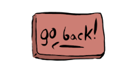 a piece of paper with the word go back on it