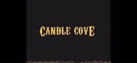 the title of candle cove is shown on a black background