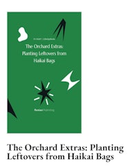 The Orchard Extras Haikai
