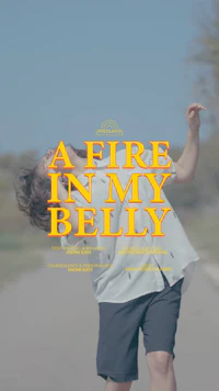 a poster for a fire in my belly