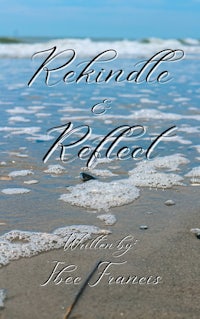 the cover of rekindle and reflect