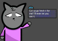 a cartoon cat with a message that says can you get it for me i'll never let you