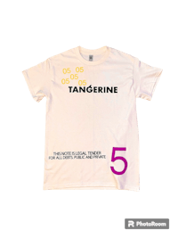 a white t - shirt that says tangerine 5
