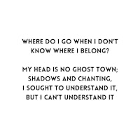where do i go when i don't know where i belong?