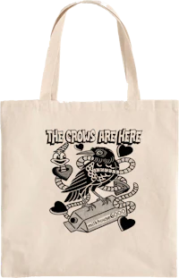 the crows are here tote bag