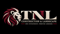 TNL Construction & Landscape — One Investment. Forever Admired.