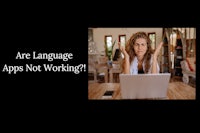 are language apps not working?