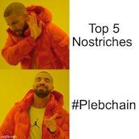 top 5 nostitiches plebchain