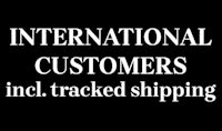 international customers incl tracked shipping