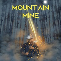 the cover of mountain mine with an image of a man holding an axe