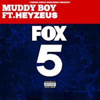 muddy boy ft heyesus fox 5