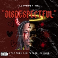 dissepectful by alexander tha