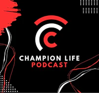 champion life podcast logo