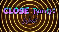 close friends west logo with a neon background