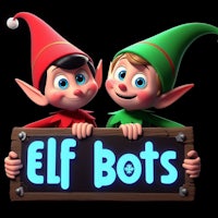 two elfs holding a sign that says elf bots