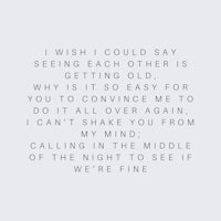 a quote that says, i wish i could say seeing each other is getting
