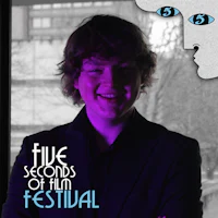 five seconds of film festival