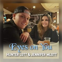 eyes on you hunter ltt & jennifer mtt