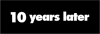 a black background with the words 10 years later