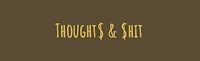 thoughts and shit on a brown background