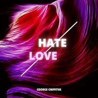 hate love by george brittins