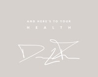 and here to your health